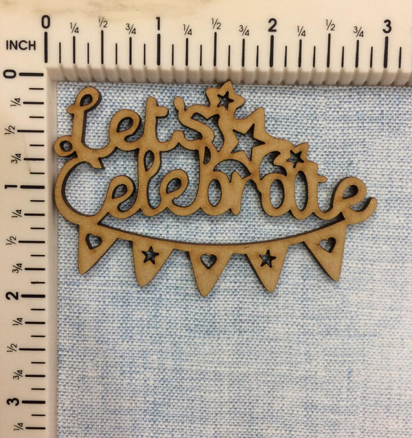 Lets Celebrate - MDF Cutout