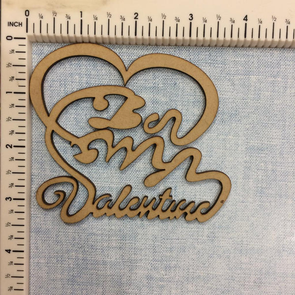 Be My Valentine - MDF Cutout
