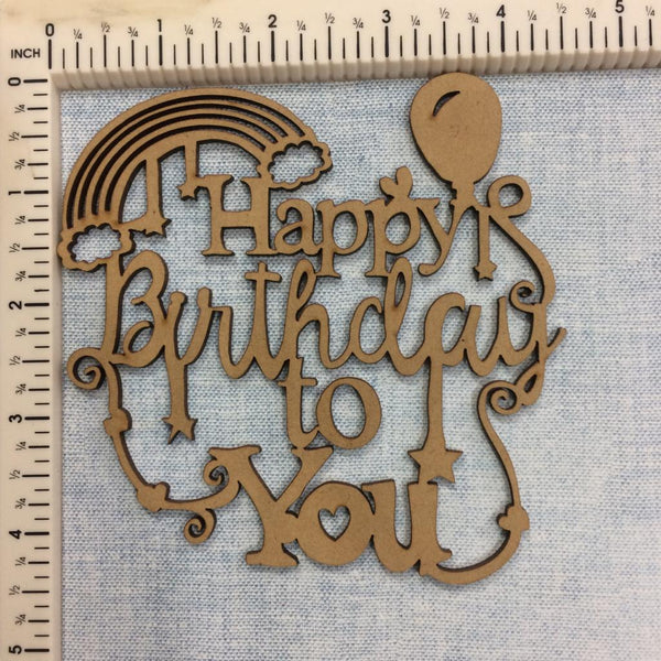Happy Birthday To You - MDF Cutout
