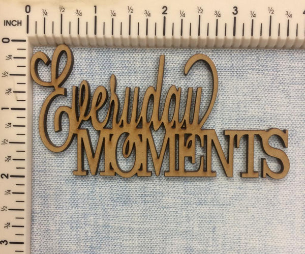 Everyday Moments - MDF Cutout