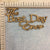 The Best Day Ever - MDF Cutout