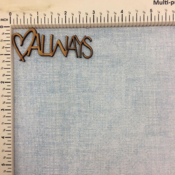 Always - MDF Cutout