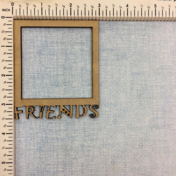 Friend Frame - MDF Cutout