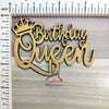 Birthday Queen - Mdf Cutout