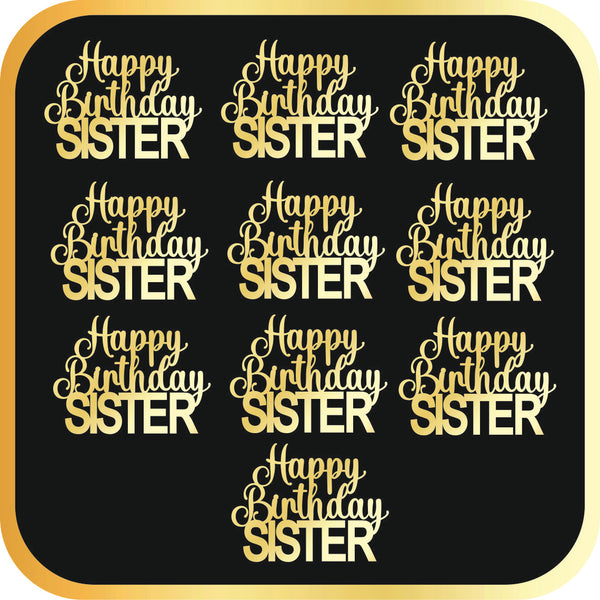 Happy Birthday Sister #1 Acrylic cutout - 10pc/pack