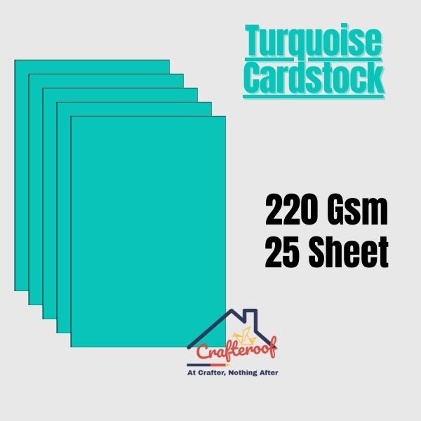 Turquoise Cardstock 220Gsm-25 Sheet